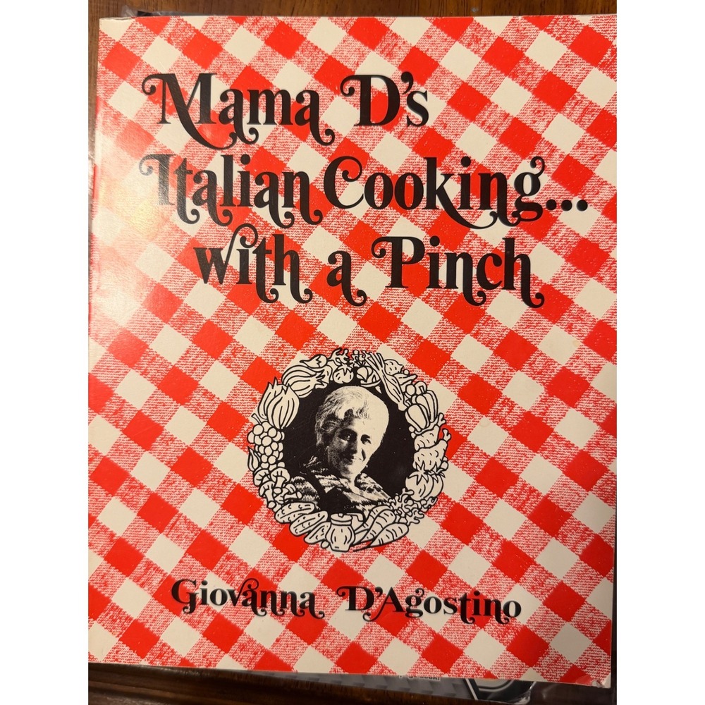 Mama D's Italian Cooking With a Pinch Giovanna D'Agostino Signed 1974 Cookbook